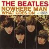 Nowhere Man / What Goes on? (Single)